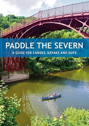 Paddle The Severn Book